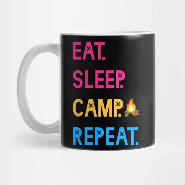 eat sleep camp repeat by Dolta